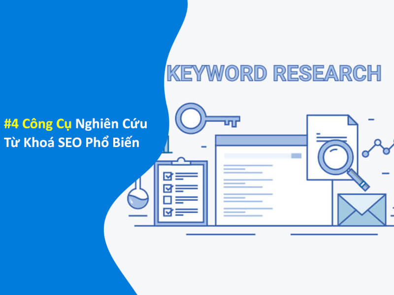 Các Công Cụ Nghiên Cứu Từ Khoá SEO Phổ Biến