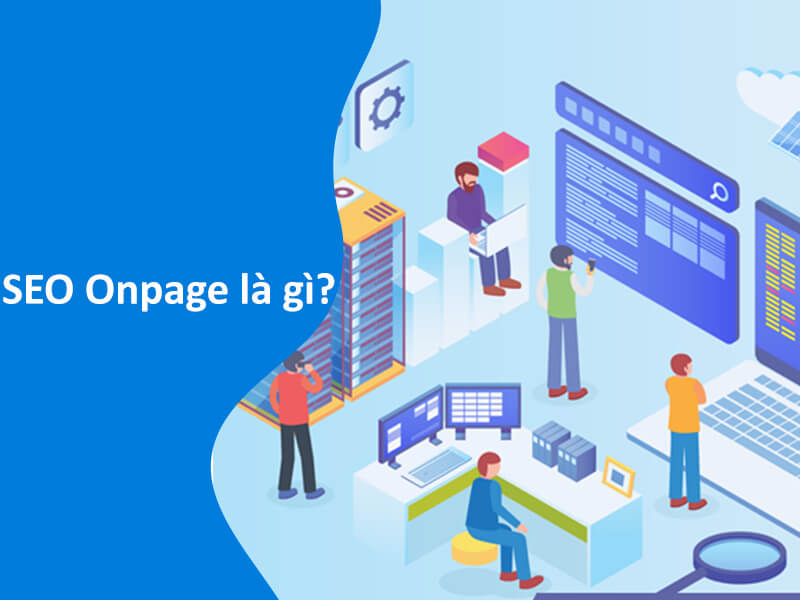 SEO Onpage Là Gì?
